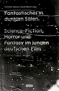 Fantastisches in dunklen Sälen