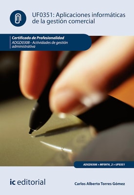 Aplicaciones informáticas de la gestión comercial. ADGD0308