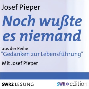 Noch wußte es niemand - Autobiographische Aufzeichnungen 1904 bis 1945