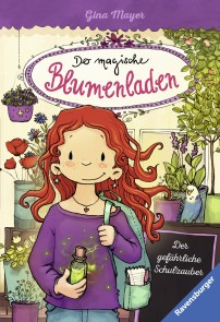 Der magische Blumenladen, Band 9 - Der gefährliche Schulzauber