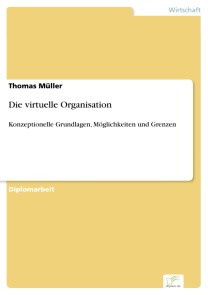 Die virtuelle Organisation