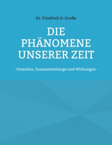 Die Phänomene unserer Zeit