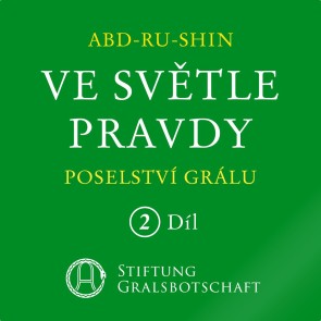 Ve svetle Pravdy - Poselství Grálu