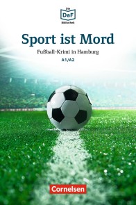 Die DaF-Bibliothek / A1/A2 - Sport ist Mord