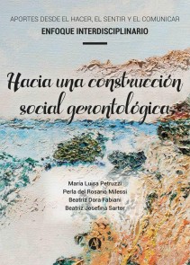 Hacia una construcción social gerontológica