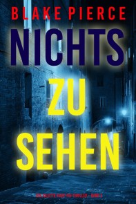 Nichts zu sehen (Ein Juliette-Hart-FBI-Thriller - Band 3)