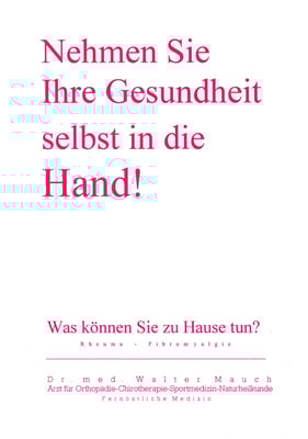 Nehmen Sie Ihre Gesundheit selbst in die Hand!