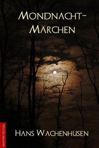 Mondnacht-Märchen