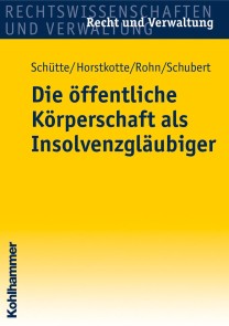 Die öffentliche Körperschaft als Insolvenzgläubiger