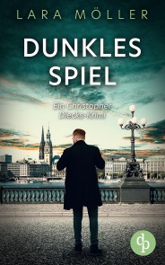 Dunkles Spiel | Ein spannender Krimi über einen Hamburger Privatdetektiv