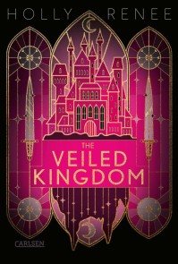 The Veiled Kingdom (Die Veiled-Kingdom-Serie 1)