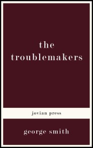 The Troublemakers