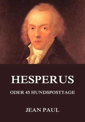 Hesperus oder 45 Hundsposttage