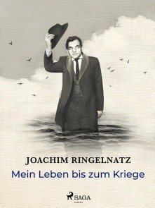 Mein Leben bis zum Kriege