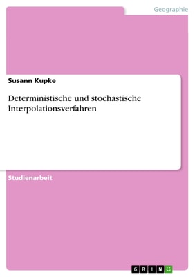 Deterministische und stochastische Interpolationsverfahren