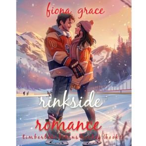 Rinkside Romance (A Timberlake Titans Hockey Romance-Book 1)