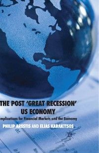 The Post ‘Great Recession' US Economy