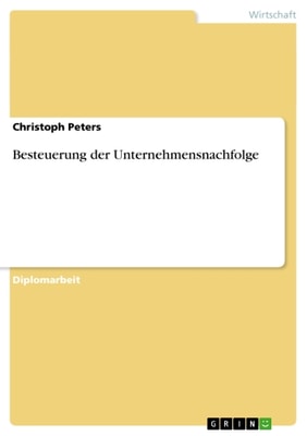 Besteuerung der Unternehmensnachfolge