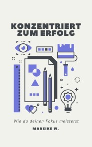 Konzentriert zum Erfolg