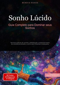 Sonho Lúcido: Guia Completo para Dominar seus Sonhos