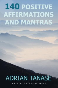 140 Positive Affirmations and Mantras