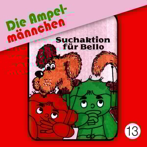 Die Ampelmännchen, Folge 13: Suchaktion für Bello