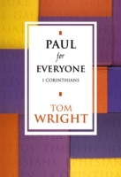 Paul for Everyone: 1 Corinthians
