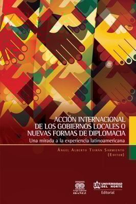 Acción internacional de los gobiernos locales o nuevas formas de diplomacia