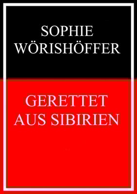 Gerettet aus Sibirien
