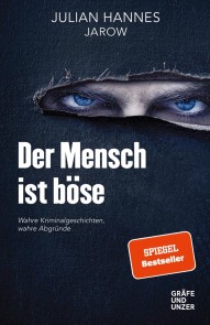 XXL-Leseprobe: Der Mensch ist böse