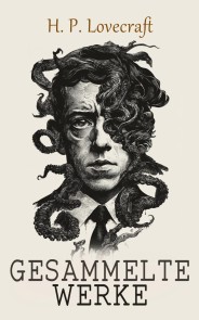 H. P. Lovecraft - Gesammelte Werke
