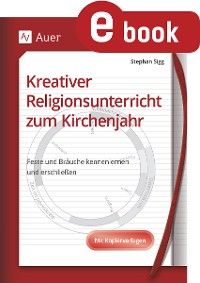 Kreativer Religionsunterricht zum Kirchenjahr