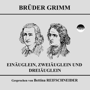 Einäuglein, Zweiäuglein und Dreiäuglein