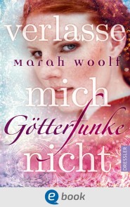 GötterFunke 3. Verlasse mich nicht