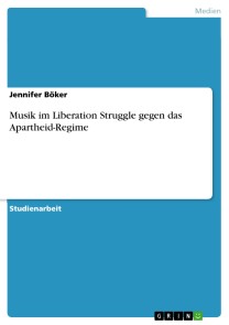 Musik im Liberation Struggle gegen das Apartheid-Regime