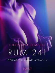 Rum 241 och Anställningsintervjun - erotiska noveller