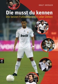 Die musst du kennen - Die besten Fußballspiele(r) aller Zeiten
