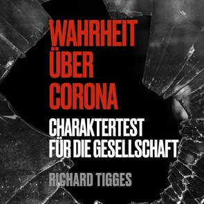 Wahrheit über Corona