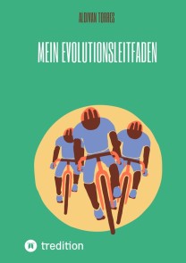 Mein Evolutionsleitfaden