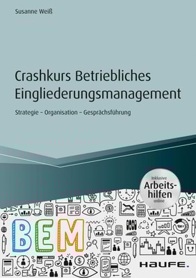 Crashkurs Betriebliches Eingliederungsmanagement
