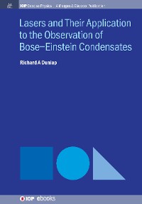 Lasers and Their Application to the Observation of Bose-Einstein Condensates