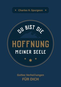 Du bist die Hoffnung meiner Seele
