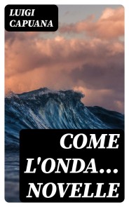 Come l'onda... Novelle
