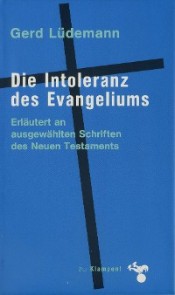 Die Intoleranz des Evangeliums