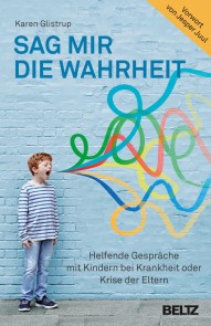 Sag mir die Wahrheit