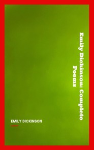 Emily Dickinson: Complete Poems