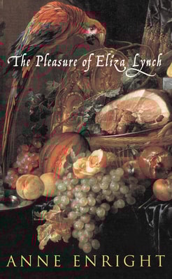 The Pleasure Of Eliza Lynch