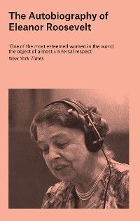 Autobiography of Eleanor Roosevelt