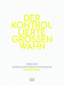 Der kontrollierte Größenwahn