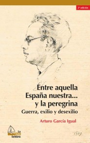 Entre aquella España nuestra... y la peregrina, 2a ed.